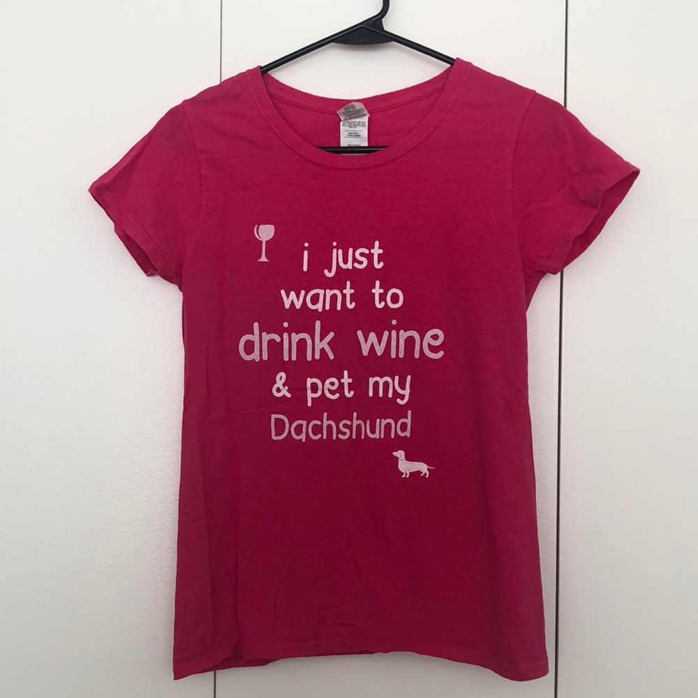 I Just Want to Drink Wine and Pet My Dachshund women’s small T-shirt